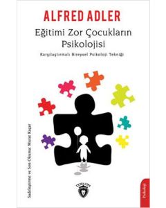 Eğitimi Zor Çocukların Psikolojisi