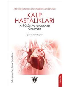 Kalp Hastalıkları - Ani Ölüm ve Felce Karşı Önlemler