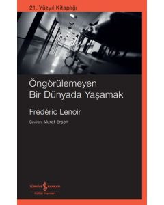 Öngörülemeyen Bir Dünyada Yaşamak