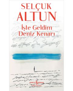 İşte Geldim Deniz Kenarı