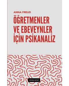 Öğretmenler ve Ebeveynler İçin Psikanaliz