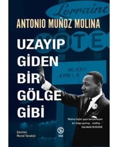 Uzayıp Giden Bir Gölge Gibi