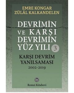Devrimin ve Karşı Devrimin Yüz Yılı - 3