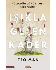 Işıkla Gelen Kader