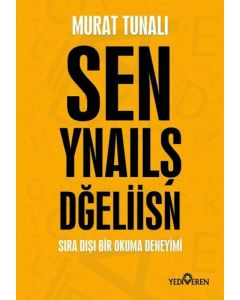 Sen Yanlış Değilsin - Sen Ynaılş Dğeliisn