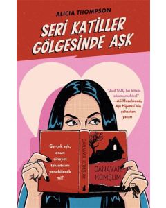 Seri Katiller Gölgesinde Aşk