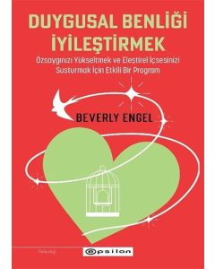Duygusal Benliği İyileştirmek