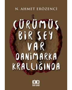 Çürümüş Bir Şey Var Danimarka Krallığında