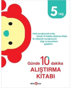 Günde 10 Dakika Alıştırma Kitabı - 5 Yaş
