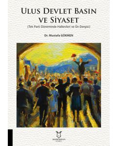 Ulus Devlet Basın ve Siyaset