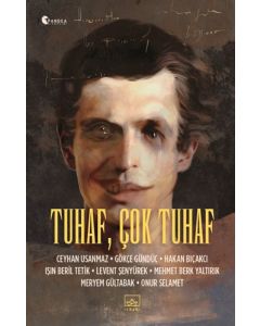 Tuhaf Çok Tuhaf