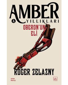 Amber Yıllıkları 4 - Oberon’un Eli