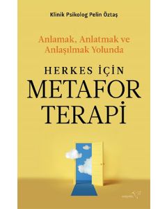 Herkes İçin Metafor Terapi