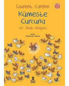 Kümeste Curcuna - Bir Tavuk Hikayesi