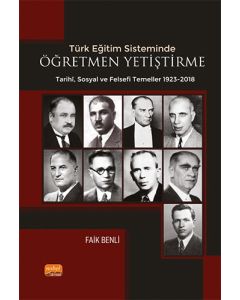 Türk Eğitim Sisteminde Öğretmen Yetiştirmenin Tarihi Sosyal ve Felsefi Temelleri