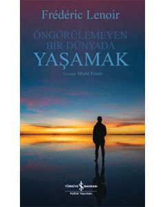 Öngörülemeyen Bir Dünyada Yaşamak
