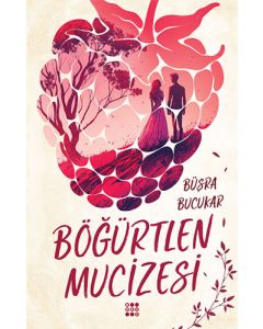 Böğürtlen Mucizesi