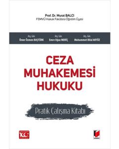 Ceza Muhakemesi Hukuku Pratik Çalışma Kitabı