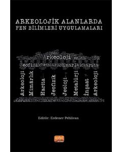 Arkeolojik Alanlarda Fen Bilimleri Uygulamaları