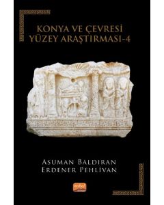 Konya ve Çevresi Yüzey Araştırması - 4