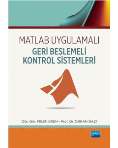 Matlab Uygulamalı Geri Beslemeli Kontrol Sistemleri