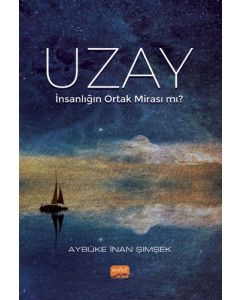 Uzay - İnsanlığın Ortak Mirası mı?
