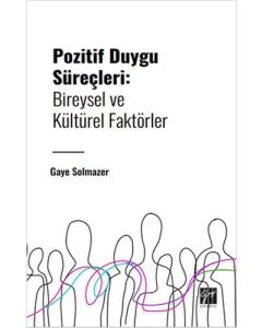 Pozitif Duygu Süreçleri - Bireysel ve Kültürel Faktörler