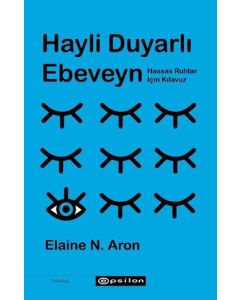 Hayli Duyarlı Ebeveyn