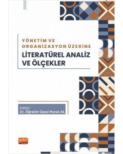 Yönetim ve Organizasyon Üzerine Literatürel Analiz ve Ölçekler