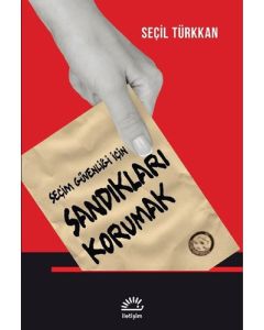 Sandıkları Korumak - Seçim Güvenliği için