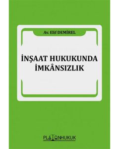 İnşaat Hukukunda İmkânsızlık