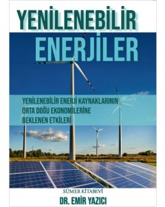 Yenilenebilir Enerjiler - Yenilenebilir Enerji Kaynaklarının Orta Doğu Ekonomilerine Beklenen Etkileri