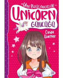 Unicorn Günlüğü 1 - Yeni Başlangıçlar