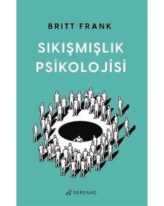 Sıkışmışlık Psikolojisi