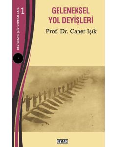 Hak Sende Şiir Yorumlama 1 - Geleneksel Yol Deyişleri