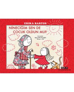 Nineciğim Sen de Çocuk Oldun mu?