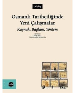 Osmanlı Tarihçiliğinde Yeni Çalışmalar