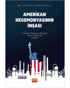 Amerikan Hegemonyasının İnşası 