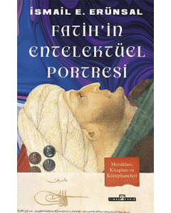 Fatih'in Entelektüel Portresi