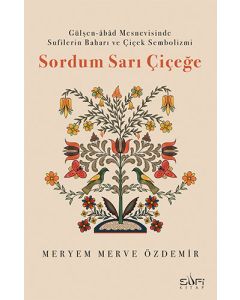 Sordum Sarı Çiçeğe