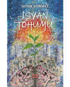 İsyan Tohumu