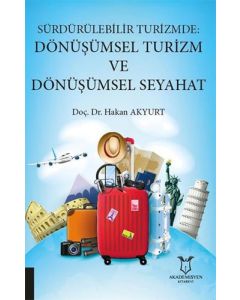 Sürdürülebilir Turizmde Dönüşümsel Turizm ve Dönüşümsel Seyahat