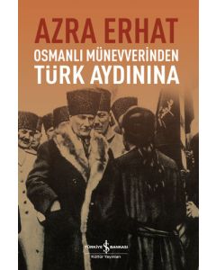Osmanlı Münevverinden Türk Aydınına