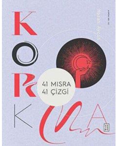 Korkma - 41 Dize 41 Yorum (Ciltli)