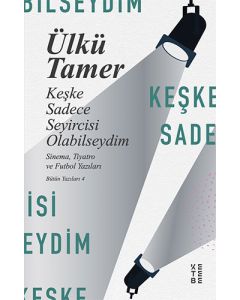 Keşke Sadece Seyircisi Olabilseydim