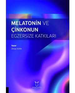 Melatonin ve Çinkonun Egzersize Katkıları