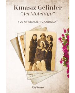 Kınasız Gelinler - Acı Molehiya