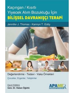 Kaçıngan / Kısıtlı Yiyecek Alım Bozukluğu İçin Bilişsel Davranışçı Terapi