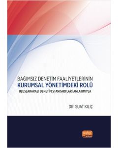 Bağımsız Denetim Faaliyetlerinin Kurumsal Yönetimdeki Rolü