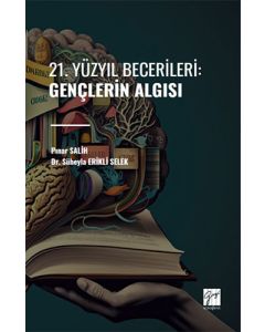 21. Yüzyıl Becerileri: Gençlerin Algısı